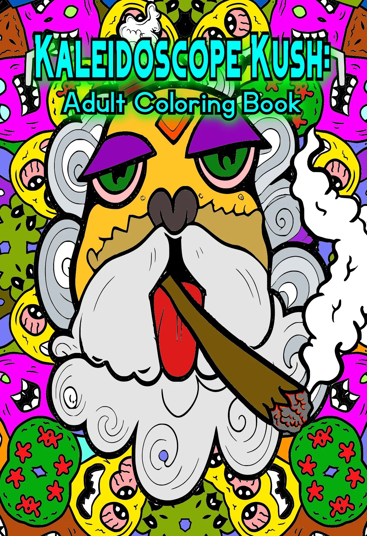 Kaleidoscope Kush A Super Cool Coloring Book ChromaGiant