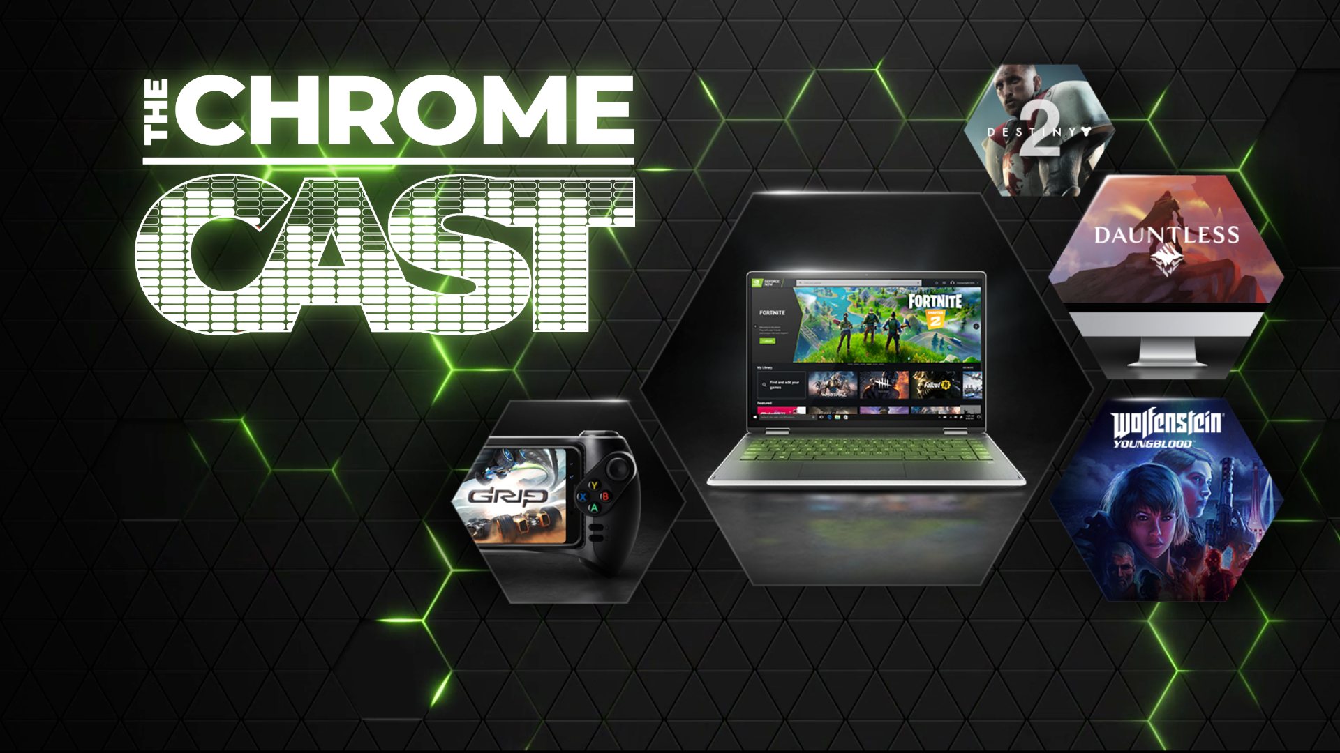 The Chrome Cast 47 NVIDIA GeForce Now arrives and to