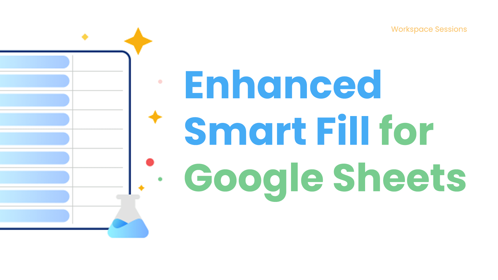 How to make data processing easier with the new Enhanced Smart Fill