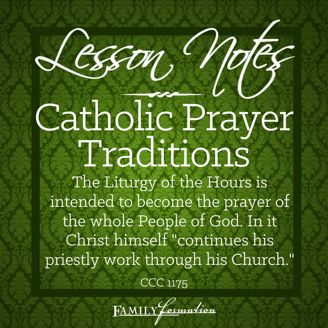 Lesson Notes Catholic Prayer Traditions Family Formation