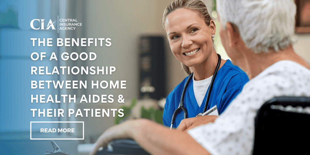 The Benefits of a Good Relationship Between Home Health Aides and Their Patients Central