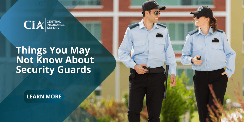 Things You May Not Know About Security Guards Central Insurance Agency