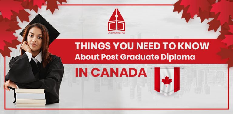 Things You Need To Know About Post Graduate Diploma In Canada