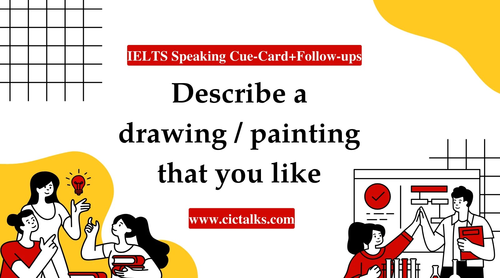 [IELTS] Describe A Drawing/Painting That You Like Cue Card