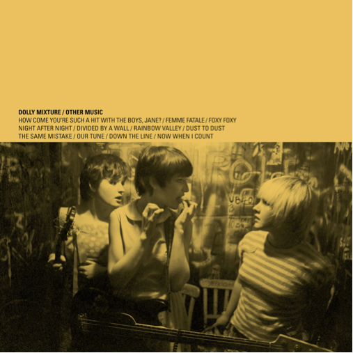 The Dolly Mixtures’ How Come You’re Such a hit With the Boys, Jane A