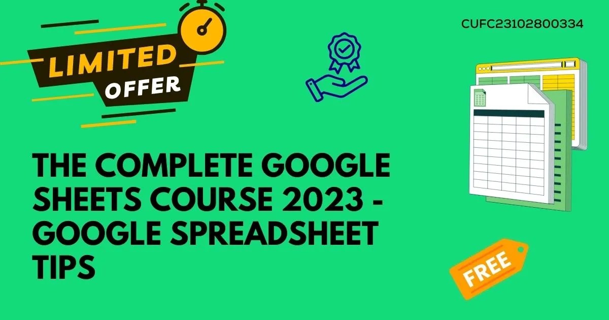 The Complete Google Sheets Course 2023 Google Spreadsheet Tips