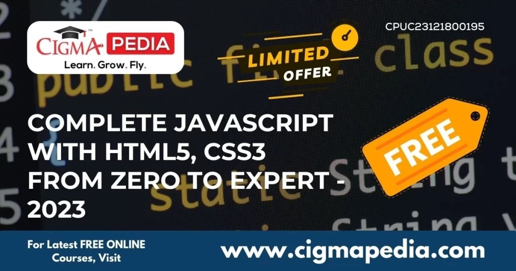 Complete JAVASCRIPT with HTML5, CSS3 from zero to Expert 2023 (Free