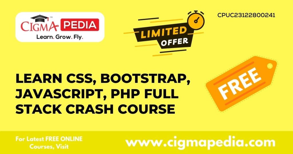 Learn CSS, Bootstrap , JavaScript, PHP Full Stack Crash Course (Free