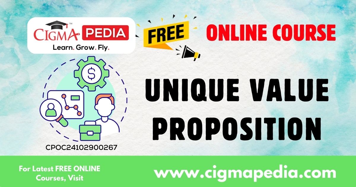 Unique Value Proposition (Free Online Course) CIGMA Pedia