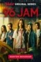 96 Jam Season 1 Episode 8 (2023)