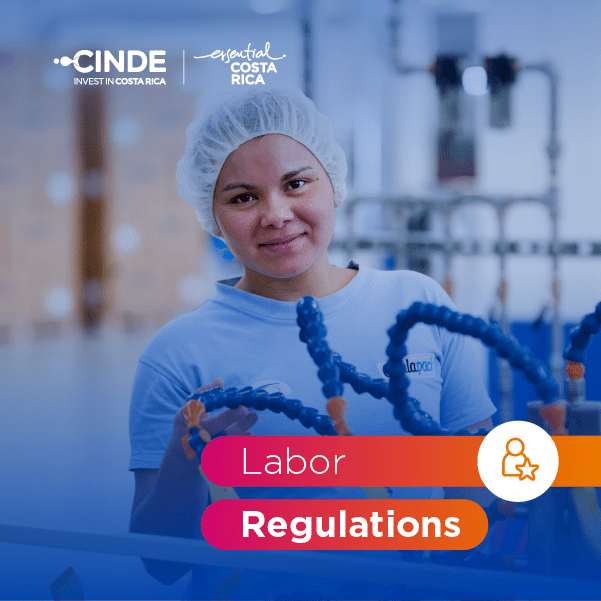 CINDE Regulaciones de trabajo en Costa Rica