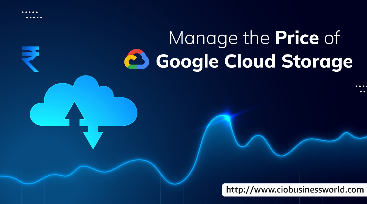 How to Manage the Price of Google Cloud Storage Storage Price
