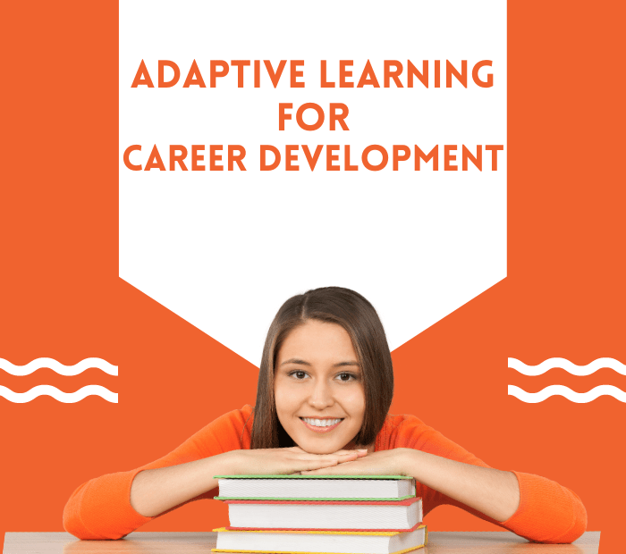 Adaptive Learning for Career Development CIRCLE OF BUSINESS