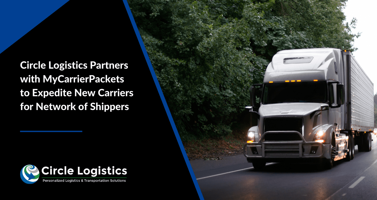 Circle Logistics Partners with MyCarrierPackets to Expedite New