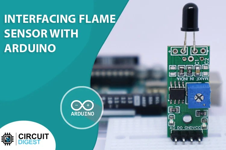 Arduino Flame Sensor Tutorial How Flame Sensor Works and Interfacing