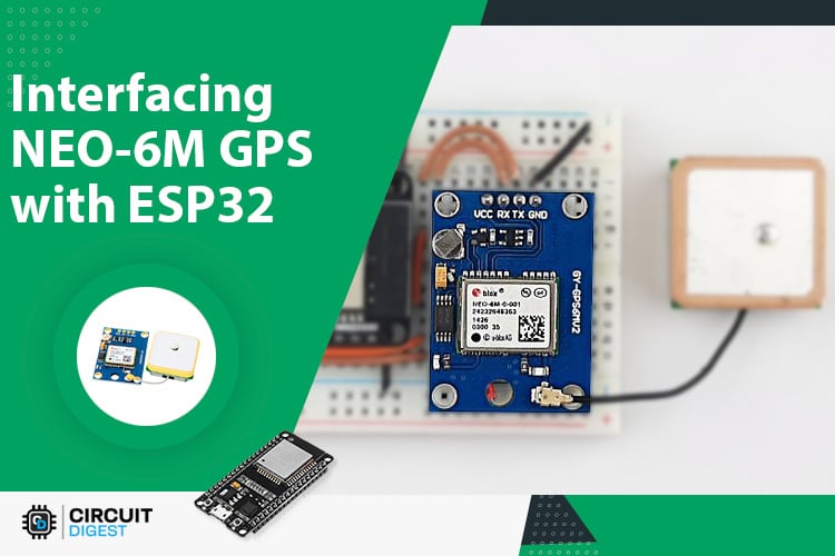 How NEO6M GPS Module Works and How to Interface it with ESP32