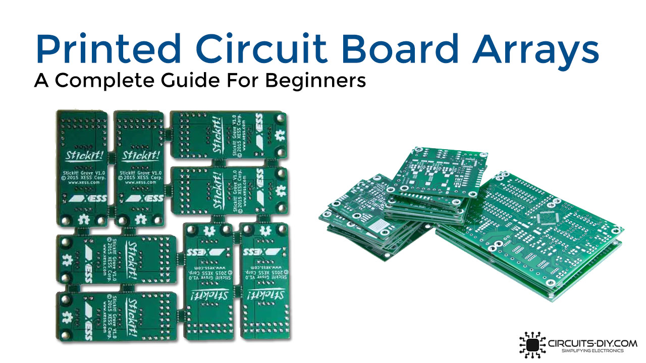 Printed Circuit Board Arrays A Complete Guide For Beginners