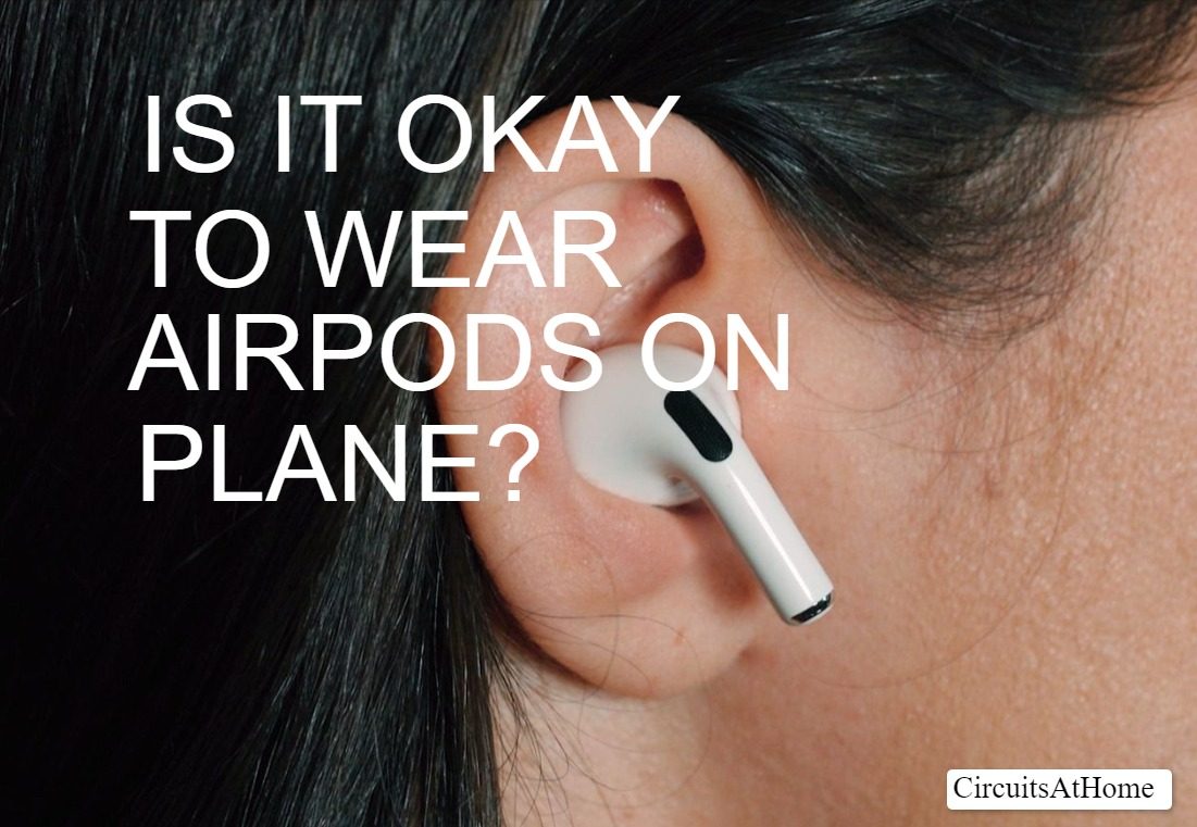 Can You Use AirPods On A Plane? (Everything You Wanted To Know