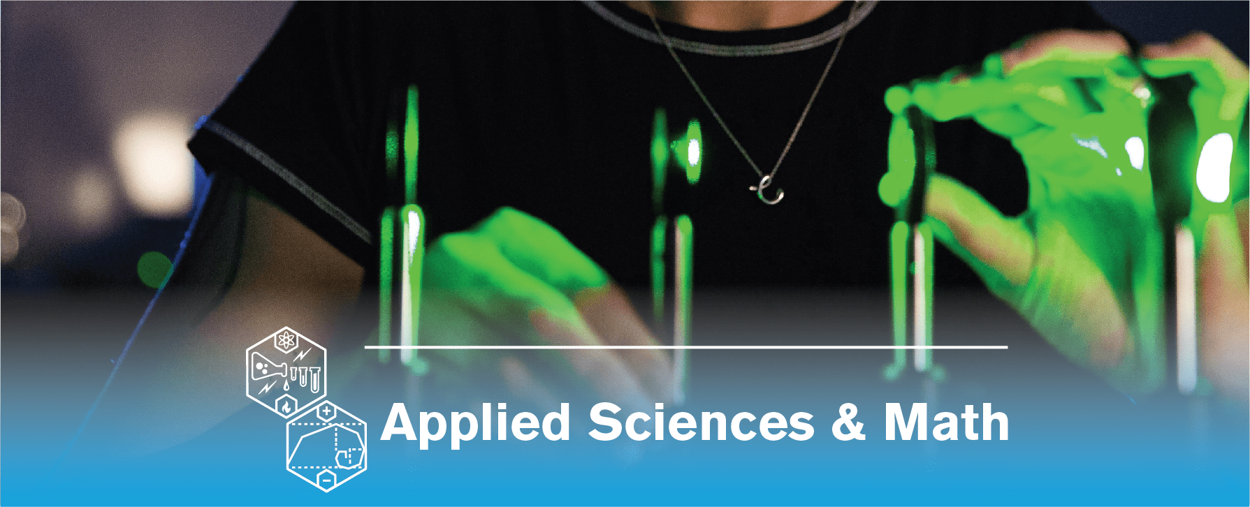 Applied Sciences and Math College of Integrative Sciences and Arts