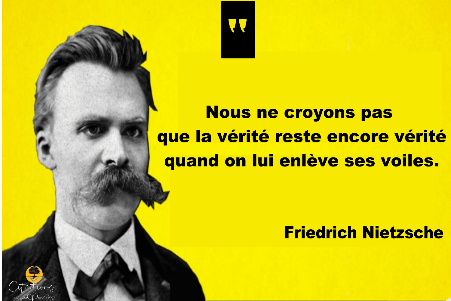 La vérité Friedrich Nietzsche Citations Proverbes et
