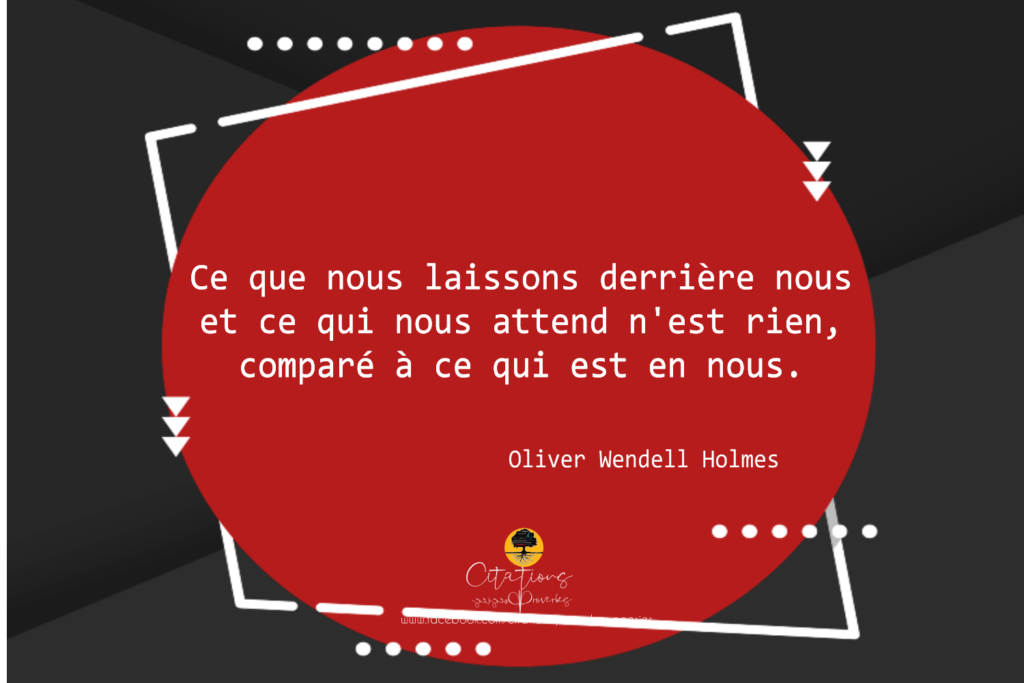 Ce que nous laissons derrière nous et ce qui nous attend n'est rien