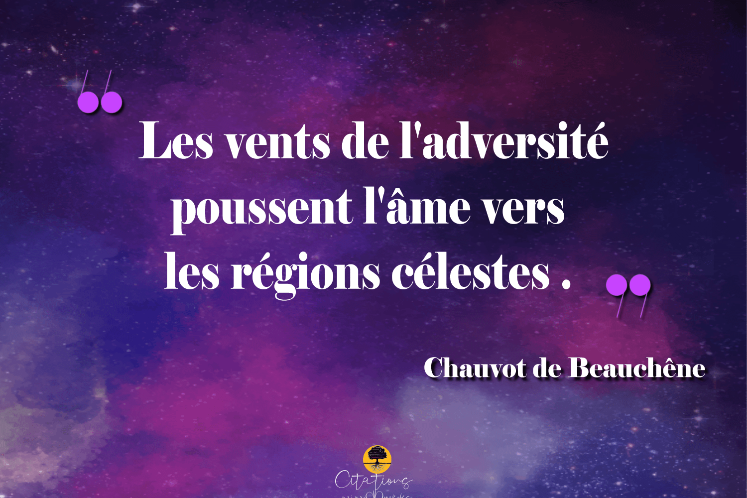 Les vents de l'adversité poussent l'âme vers les régions célestes