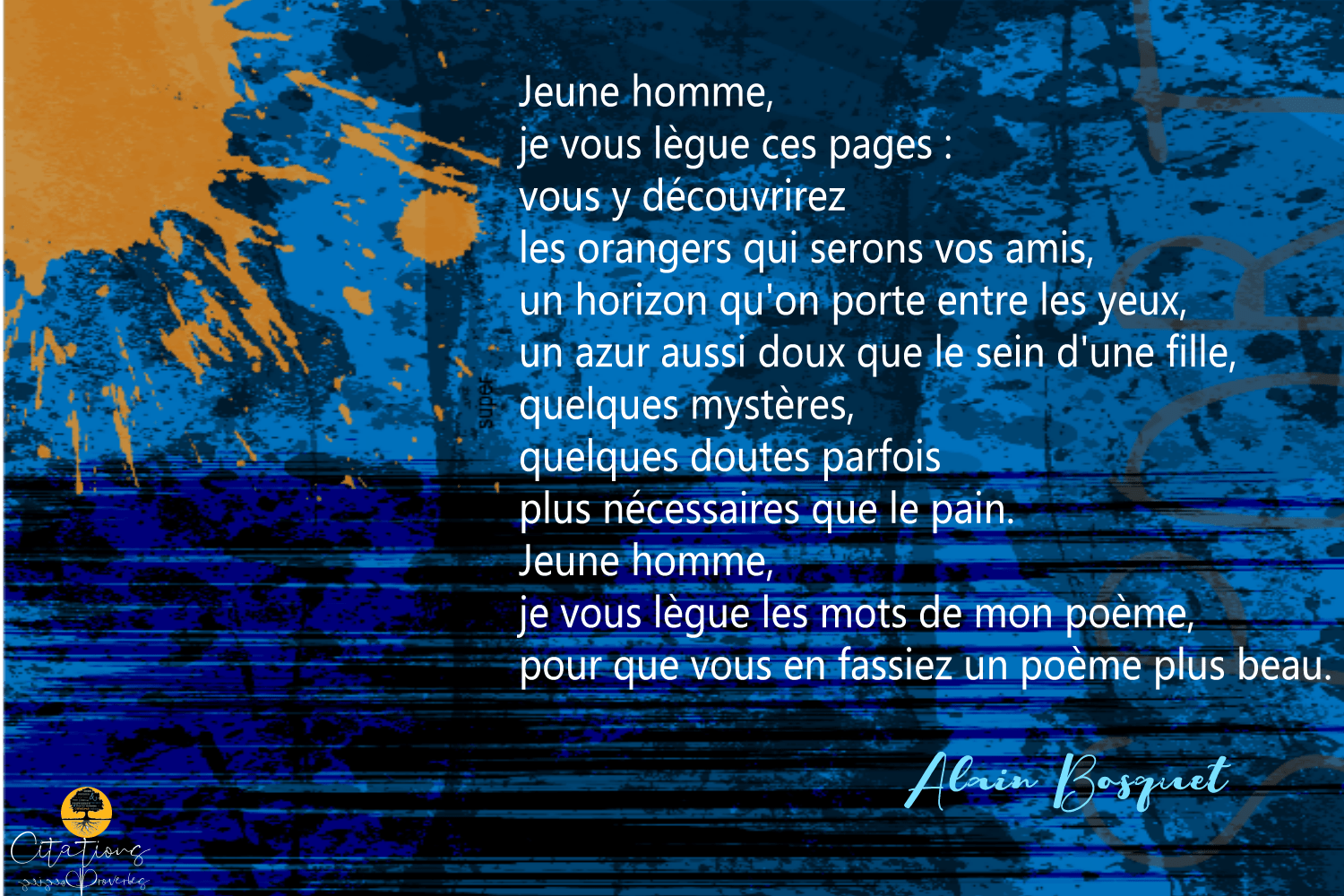 Jeune homme, je vous lègue ces pages Citations Proverbes et Poésies