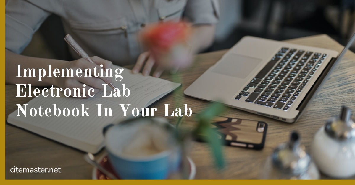 Implementing Electronic Lab Notebook In Your Lab