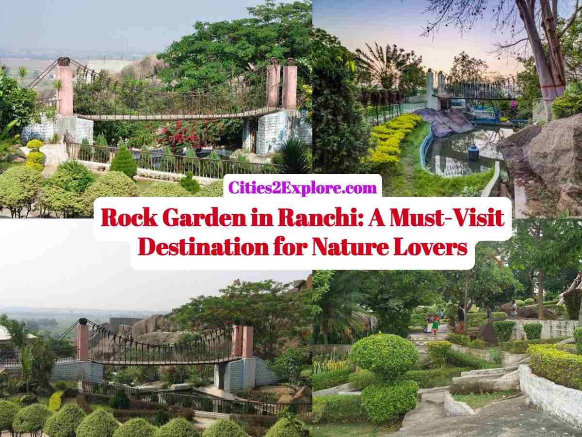 Rock Garden in Ranchi A MustVisit Destination for Nature Lovers