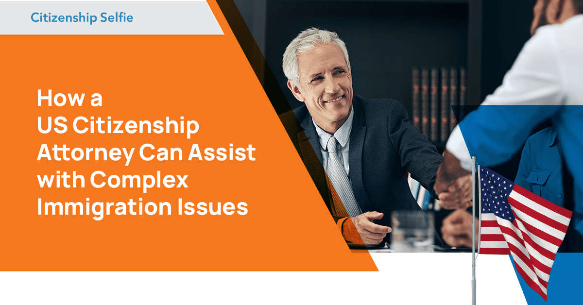 Assist with Complex US Citizenship and Immigration Issues Citizenship