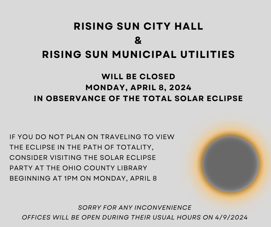 Rising Sun City Hall and Rising Sun Municipal Utilities are closed