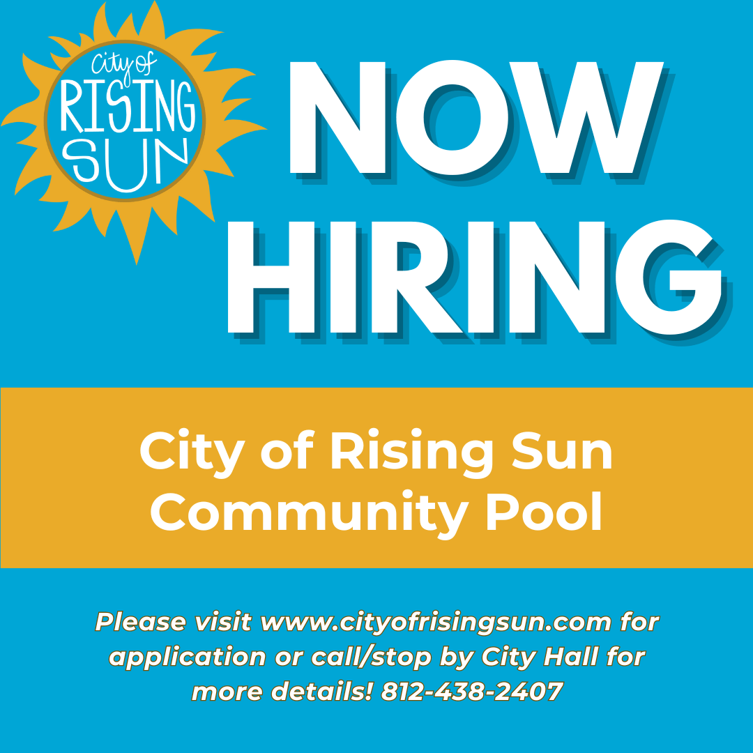 NOW HIRING 2024 POOL SEASON City of Rising Sun, Indiana