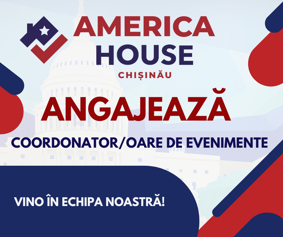 America House Chișinău angajează coordonator/oare de evenimente CIVIC