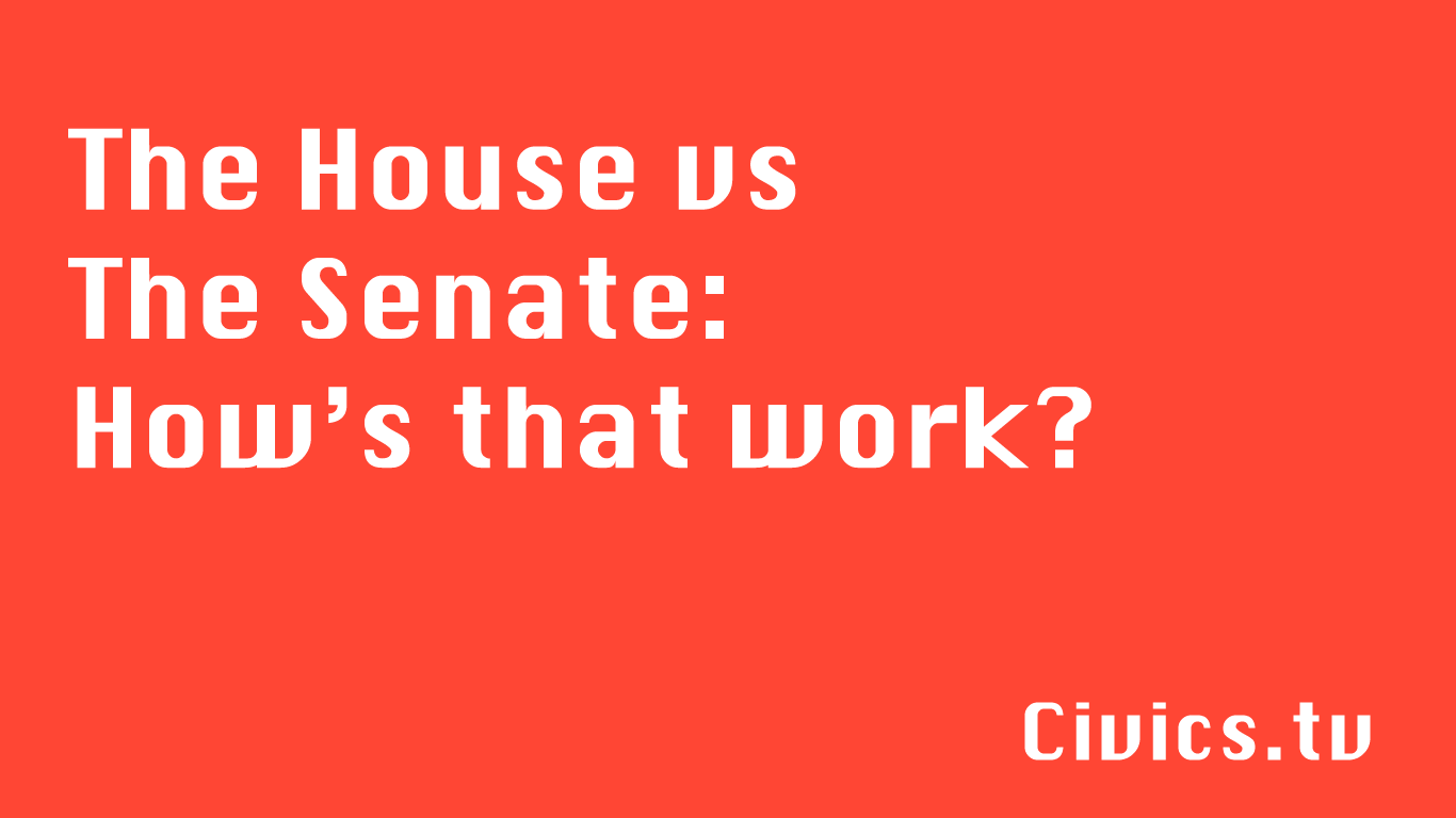 The House vs The Senate Civics.tv