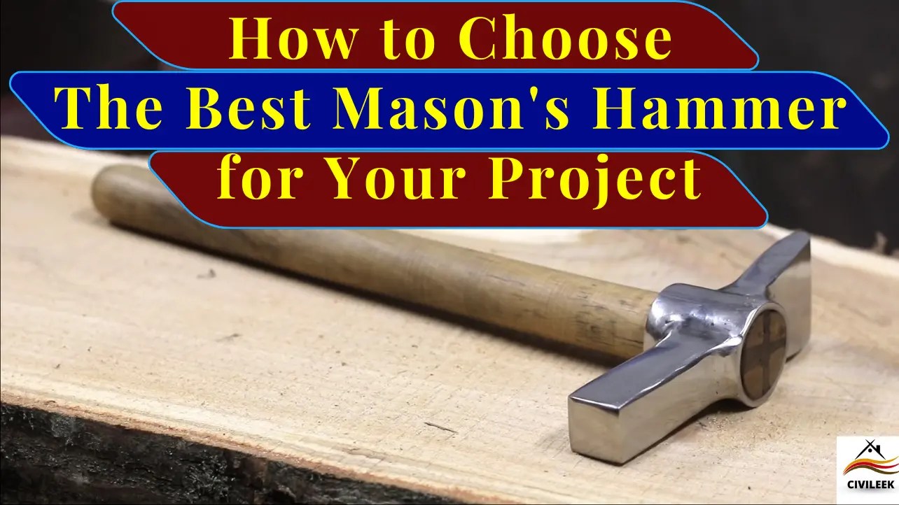How to Choose the Best Mason's Hammer for Your Project Civileek