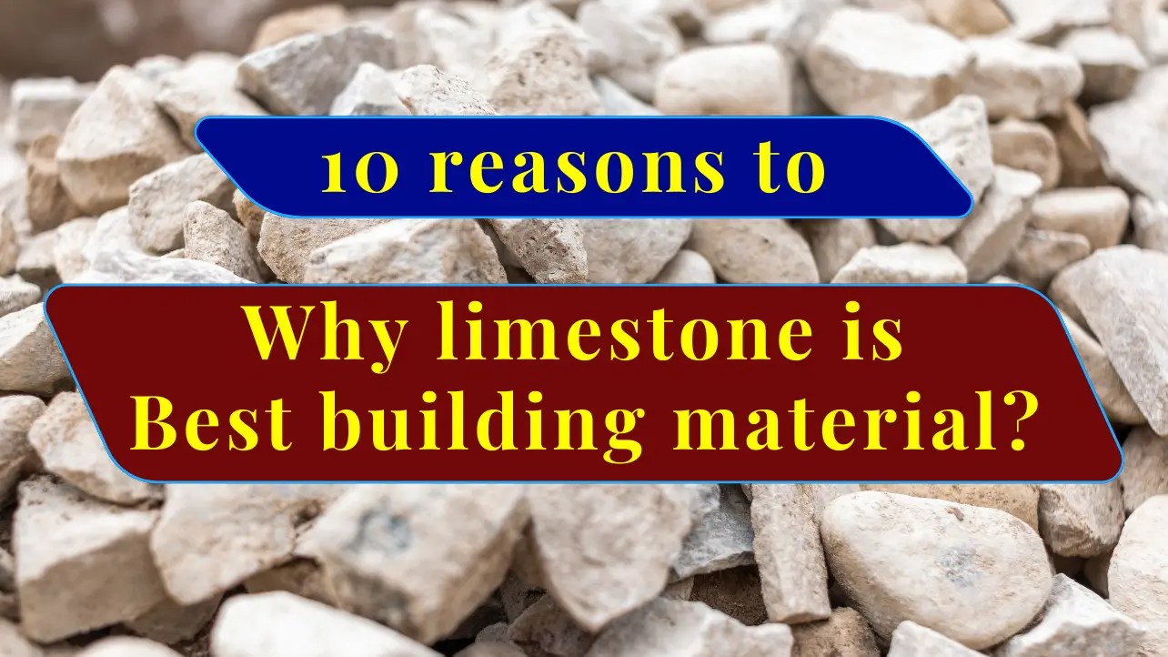 10 reasons why limestone is the best building material Civileek