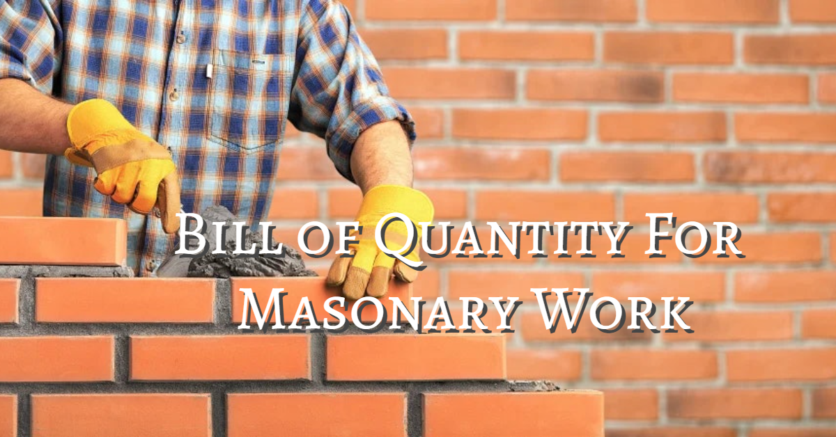 Bill of Quantity for Masonry Work / BOQ For Masonry Work