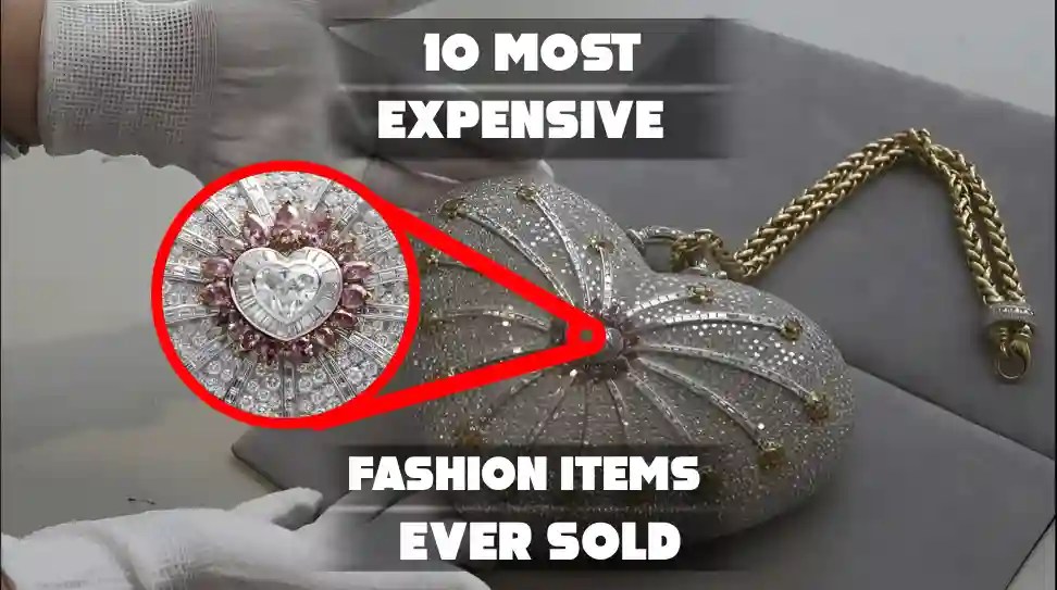 10 Most Expensive Fashion Items Ever Sold