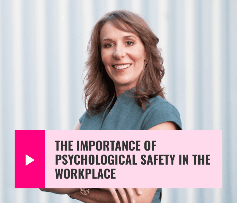 The Importance Of Psychological Safety In The Workplace