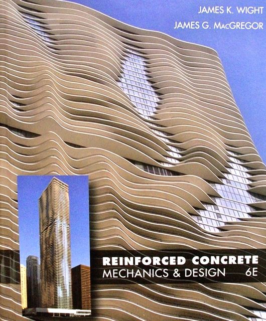 Reinforced Concrete Mechanics and Design, 6th Edition James K. Wight