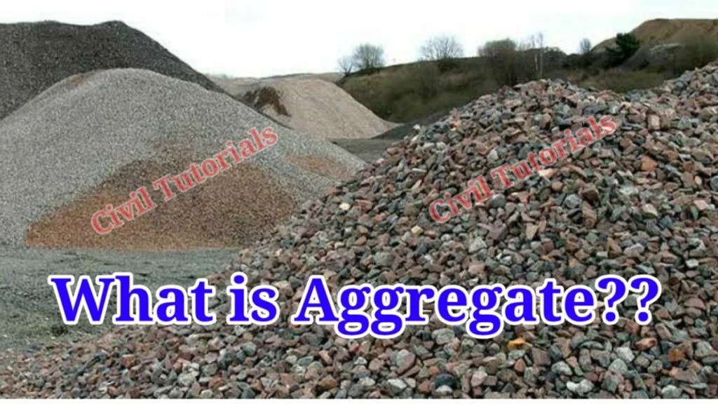What is aggregate, Types of aggregate and uses Civil Tutorials
