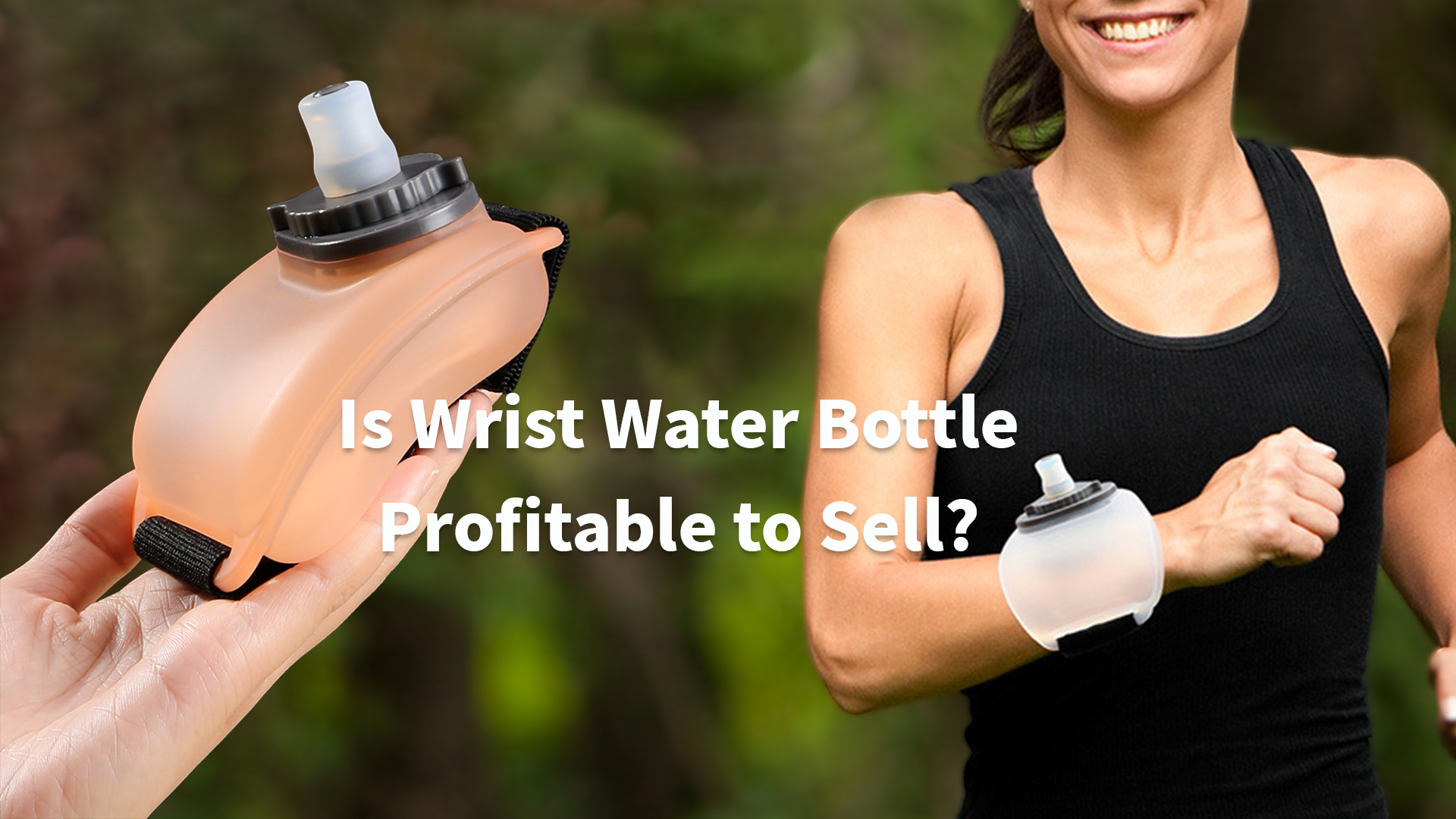 Is Wrist Water Bottle Profitable to Sell? CJ Dropshipping
