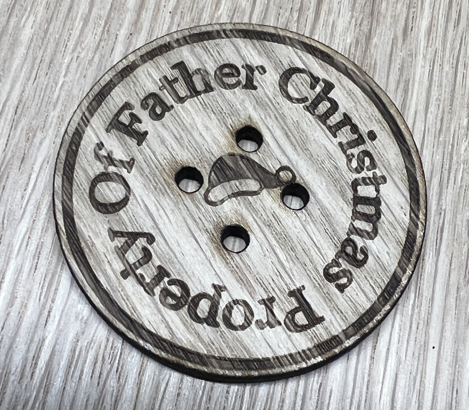 Property Of Father Christmas Button CJLaser