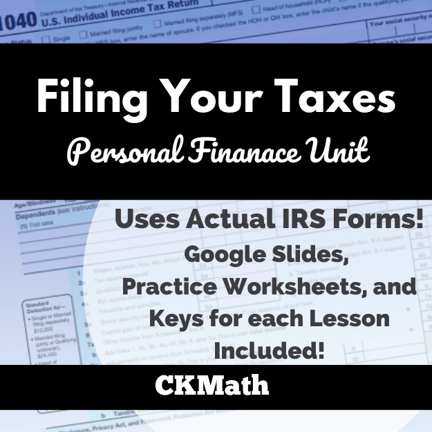 Teaching Teens How To File Federal Taxes CKMath®