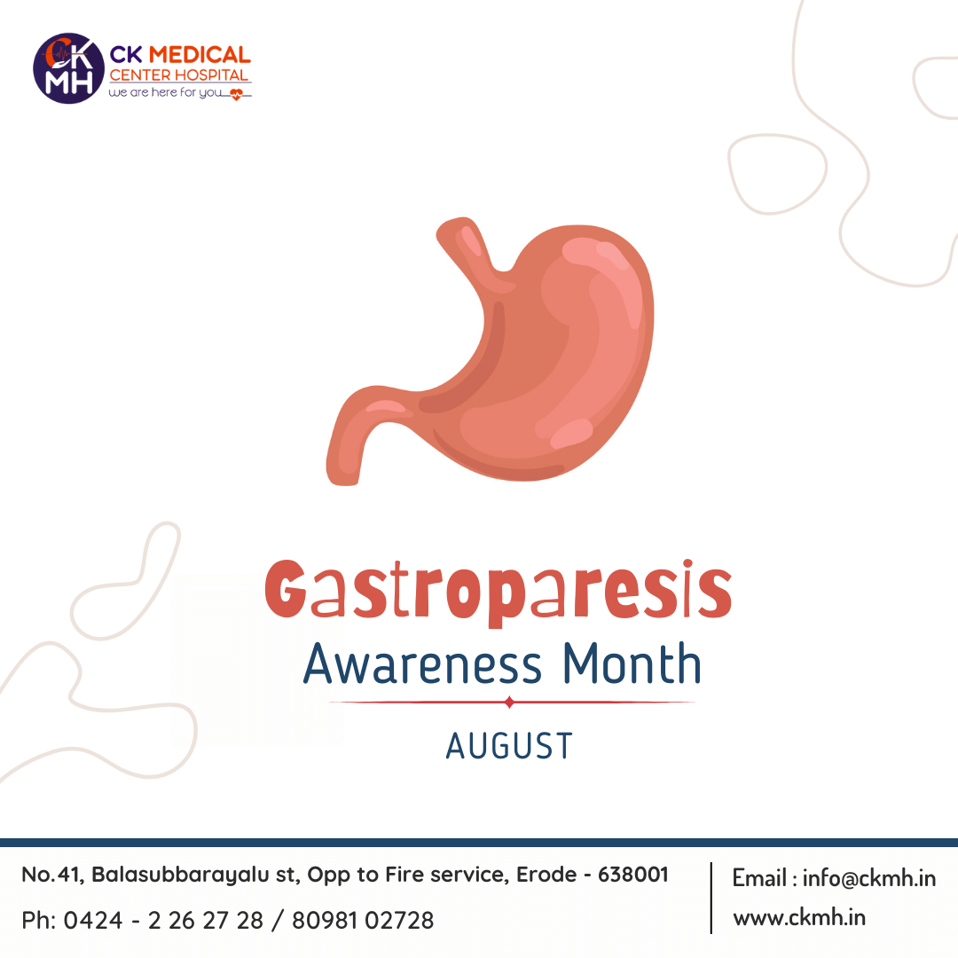 Gastroparesis Awareness Month CK MEDICAL CENTER HOSPITAL