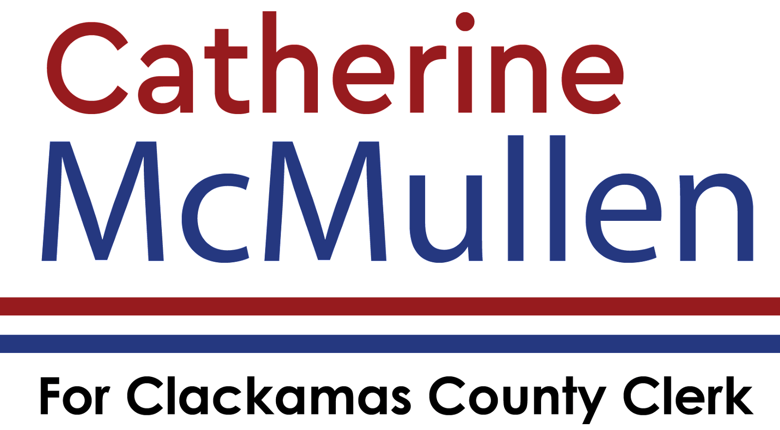 We Endorse Catherine McMullen for Clackamas County Clerk. Catherine