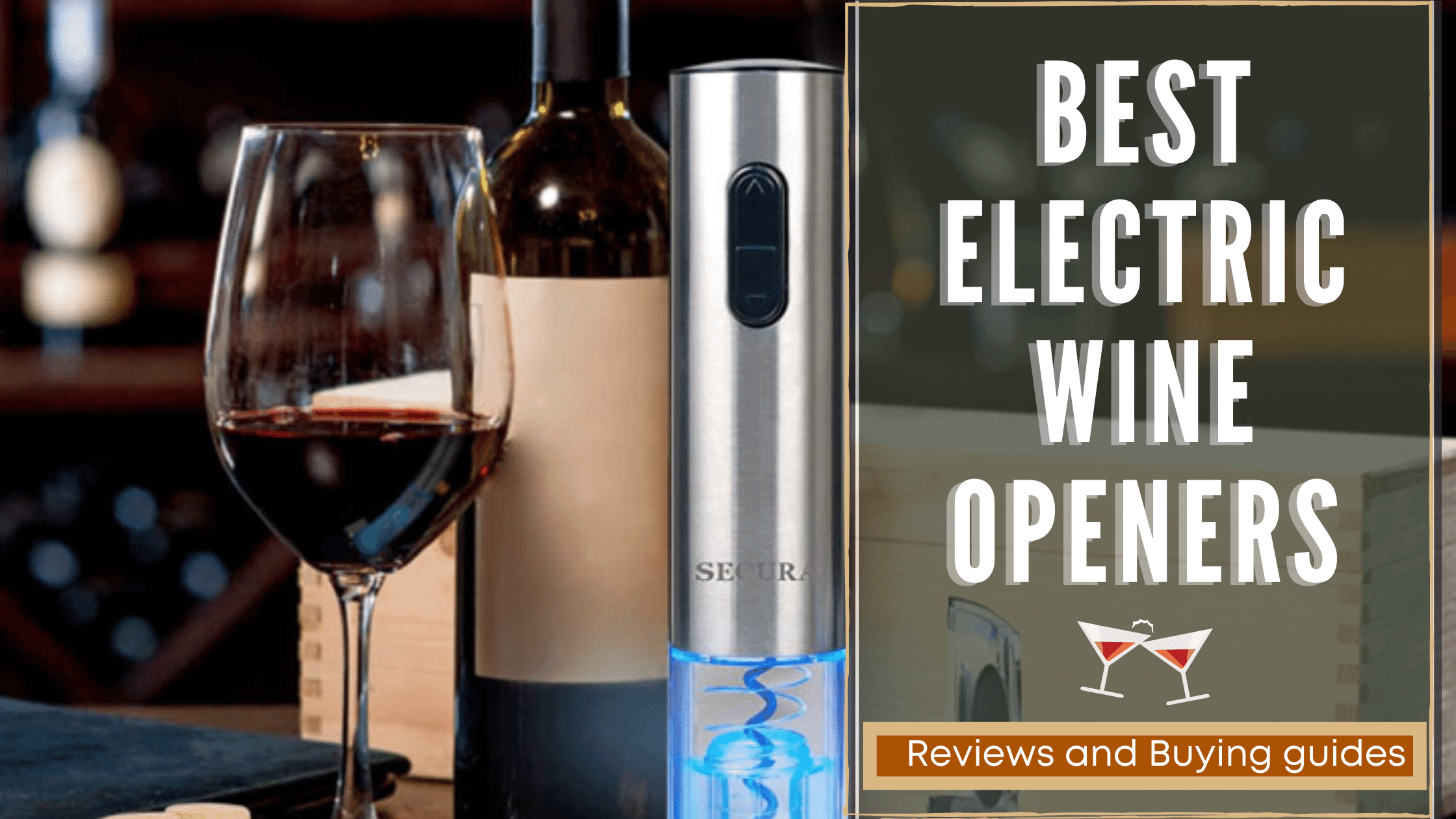 Top 23 Best Electric Wine Openers Reviews & Comparison 2020