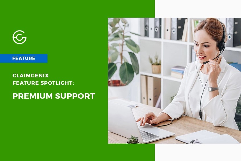ClaimGenix Feature Spotlight Premium Support ClaimGENIX