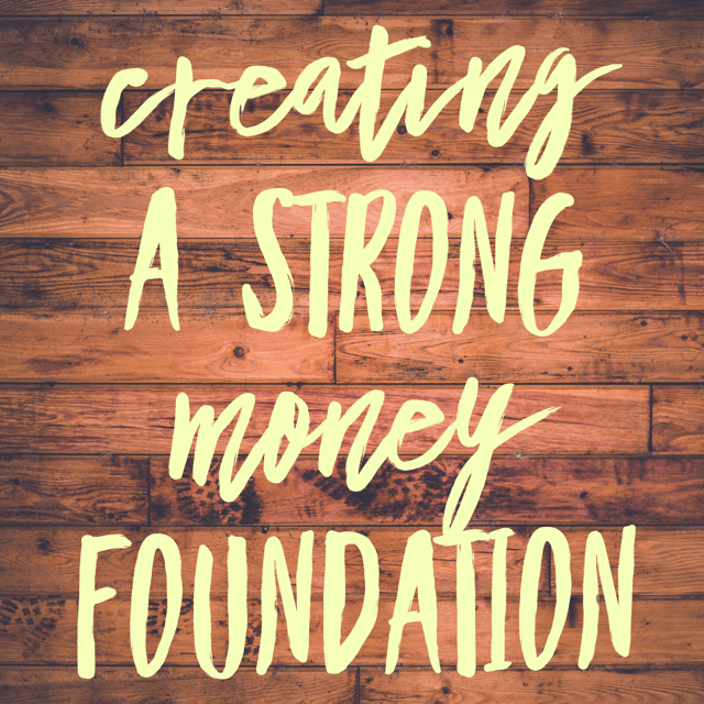 How To Create A Strong Money Foundation Claiming Prosperity