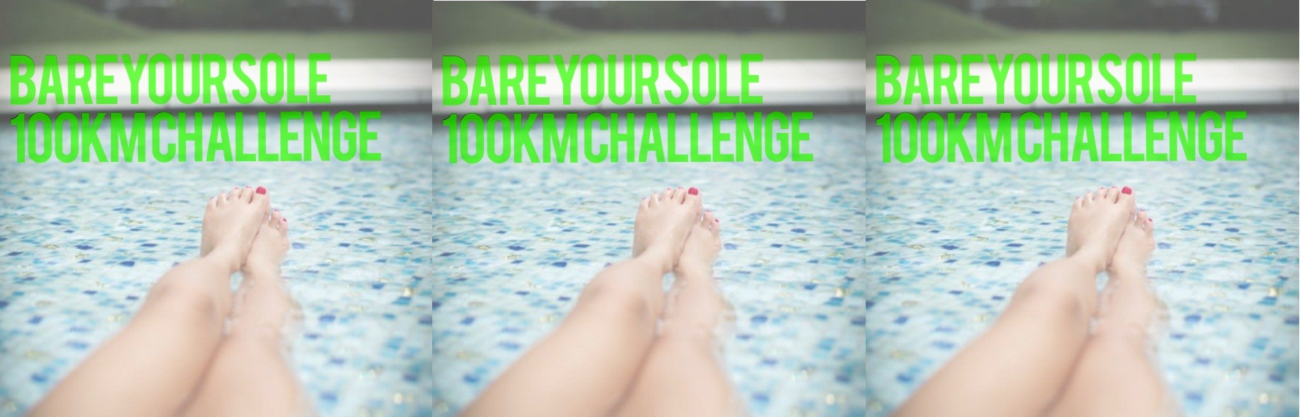 Charity 100km Bare Your Sole Challenge — Claire Louise Jedrek